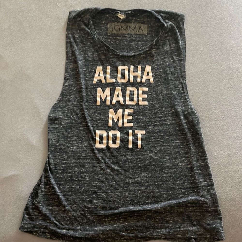 Hawaii Aloha made me do it tank size Medium